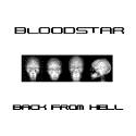 Bloodstar : Back From Hell